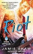 Riot (Mayhem, #2)