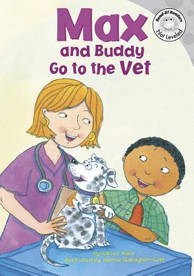 Max and Buddy Go to the Vet (Read-It! Readers: The Life of Max)