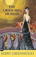 The Green Mill Murder (Phryne Fisher, #5)