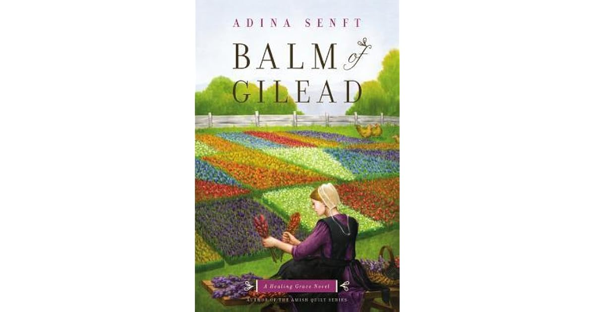 Balm Of Gilead Healing Grace 3 By Adina Senft