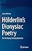 Holderlin's Dionysiac Poetry: The Terrifying-Exciting Mysteries
