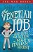 The Venetian Job: Bad Guys ...
