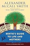 Bertie's Guide to Life and Mothers