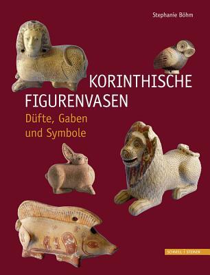 Korinthische Figurenvasen: D|fte, Gaben und Symbole (German Edition)