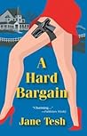 A Hard Bargain (Madeline Maclin #2) A Hard Bargain (Madeline Maclin #2)