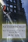 Netherworld by K.N. Lee