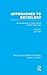 Approaches to Sociology (RLE Social Theory) (Routledge Library Editions: Social Theory)
