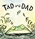 Tad and Dad by David Ezra Stein Tad and Dad by David Ezra Stein