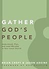 Gather God's People by Brian Croft
