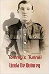 Tommy's Tunnel by Linda De Quincey