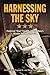 Harnessing the Sky: Frederick "Trap" Trapnell, the U.S. Navy's Aviation Pioneer, 1923-1952