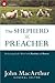 The Shepherd as Preacher: Delivering God's Word with Passion and Power (The Shepherd's Library)