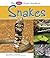 The Pebble First Guide to Snakes (Pebble Books: Pebble First Guides)