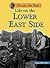Life on the Lower East Side (Picture the Past)