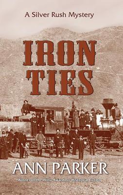 Iron Ties (Silver Rush, #2)