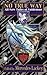 No True Way (Tales of Valde...