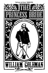 The Princess Bride by William Goldman
