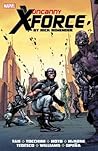 Uncanny X-Force by Rick Remender by Rick Remender