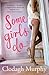Some Girls Do