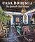 Casa Bohemia: The Spanish-Style House