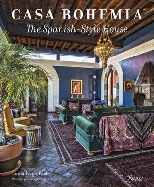 Casa Bohemia: The Spanish-Style House (Hardcover)