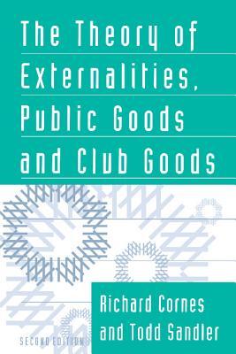 The Theory of Externalities, Public Goods, and Club Goods (Paperback)