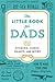 The Little Book for Dads: Stories, Jokes, Games, and More