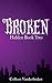 Broken (Hidden #2)