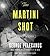 The Martini Shot: A Novella and Stories