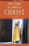 Open Wide the Door to Christ Open Wide the Door to Christ