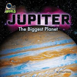 Jupiter: The Biggest Planet (Out of This World)