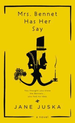 Mrs. Bennet Has Her Say