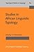 Studies in African Linguistic Typology (Typological Studies in Language)