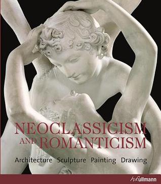 Neoclassicism and Romanticism