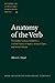 Anatomy of the Verb (Studies in Language Companion Series)