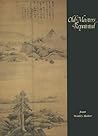 Old Masters Repainted: Wu Zhen (1280–1354), Prime Objects and Accretions Old Masters Repainted: Wu Zhen (1280–1354), Prime Objects and Accretions