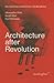 Architecture after Revolution