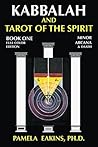 Kabbalah and Tarot of the Spirit: Book One. The Minor Arcana and Daath
