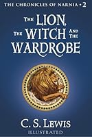 The Lion, the Witch and the Wardrobe (The Chronicles of Narnia, #2)