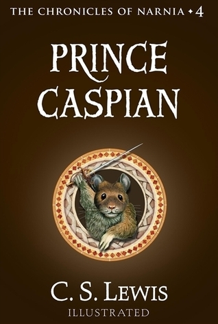Prince Caspian (The Chronicles of Narnia #4)