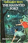The Haunted Fort by Franklin W. Dixon