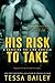His Risk to Take (Line of Duty, #2)