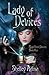 Lady of Devices (Magnificent Devices, #1)