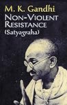 Non-Violent Resistance by Mahatma Gandhi