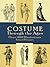 Costume Through the Ages: Over 1400 Illustrations (Dover Fashion and Costumes)