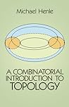 A Combinatorial Introduction to Topology (Dover Books on Mathematics)