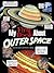 My First Book About Outer Space (Dover Science For Kids Coloring Books)