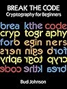 Break the Code: Cryptography for Beginners (Dover Kids Activity Books)