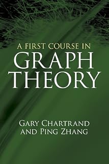 A First Course in Graph Theory (Dover Books on Mathematics) by Gary Chartrand