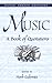 Music: A Book of Quotations (Dover Thrift Editions: Speeches/Quotations)